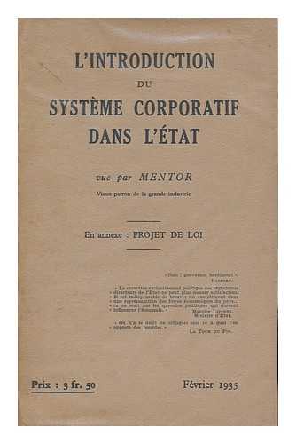 MENTOR - L'Introduction Du Systeme Corporatif Dans L'Etat Vue Par MENTOR