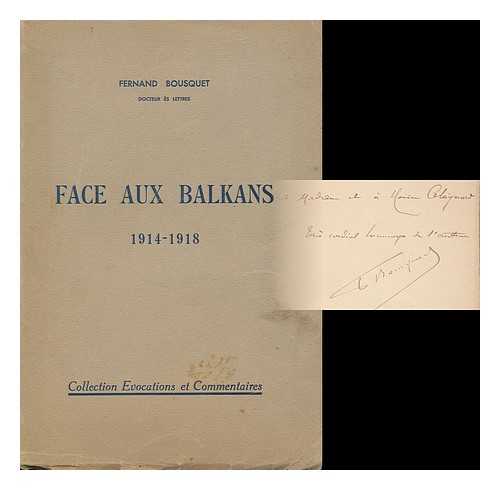 BOUSQUET, FERNAND (1882-1950) - Face Aux Balkans, 1914-1918