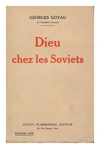 Goyau, Georges (1869-1939) - Dieu Chez Les Soviets