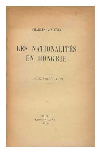 VINCENTY, CHARLES - Les Nationalites En Hongrie