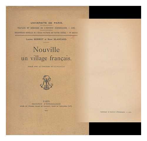 BERNOT, LUCIEN (1919-1993) - Nouville : Un Village Francais / Lucien Bernot Et Rene Blancard