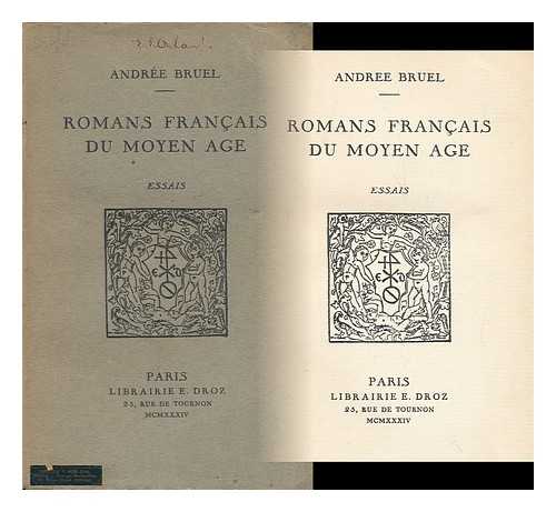 BRUEL, ANDREE - Romans Francais Du Moyen Age : Essais