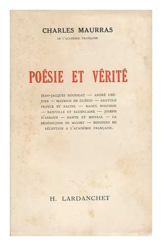 MAURRAS, CHARLES (1868-1952) - Poesie Et Verite