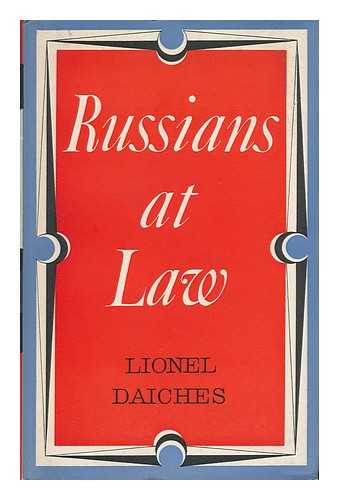 DAICHES, LIONEL - Russians At Law