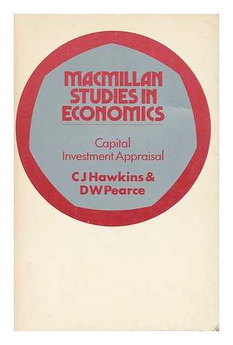 HAWKINS, CHRISTOPHER JAMES - Capital Investment Appraisal / [By] C. J. Hawkins and D. W. Pearce