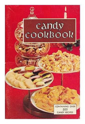 FAVORITE RECIPES PRESS - Candy Cookbook; Containing over 500 Candy Recipes