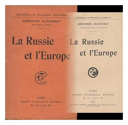 ALEKSINSKIJ, GRIGORIJ ALEKSEEVIC (1879-1967) - La Russie Et L'Europe