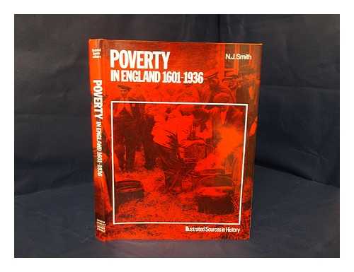 SMITH, N. J. - Poverty in England 1601-1936