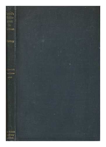 BURNEY, CHARLES FOX (1868-1925) - Israel's Settlement in Canaan : the Biblical Tradition and its Historical Background