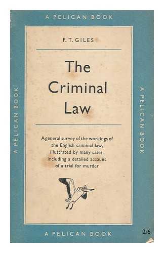GILES, FRANCIS TRESEDER (1896-) - The Criminal Law : a Short Introduction