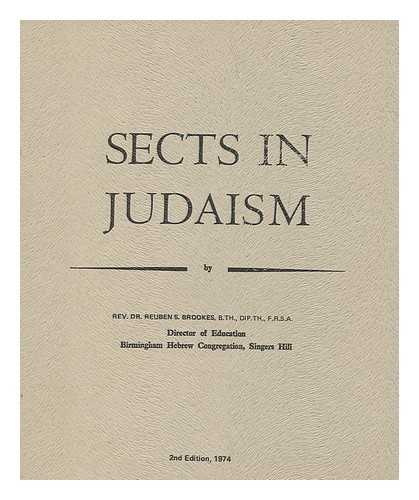 BROOKES, REUBEN SOLOMON - Sects in Judaism