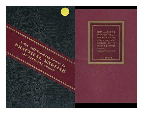 HUNTER, ESTELLE BELLE (1885-) - New Self-Teaching Course in Practical English and Effective Speech : Comprising Vocabulary Development, Grammar, Pronunciation, Enunciation, and the Fundamental Principles of Effective Oral Expression