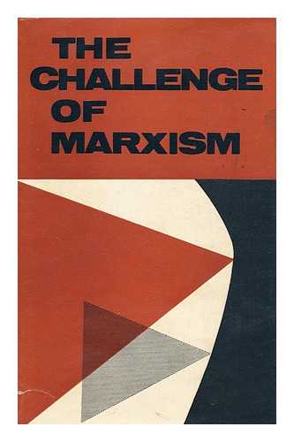 SIMON, BRIAN (ED. ) - The Challenge of Marxism / [Edited By] Brian Simon