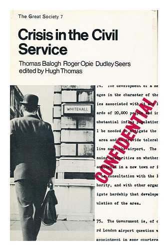 THOMAS, HUGH, (1931-) (ED. ) - Crisis in the Civil Service