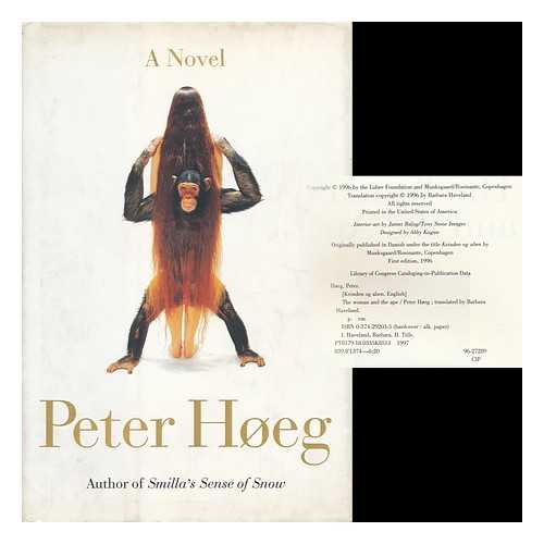 HOEG, PETER (1957- ) - The Woman and the Ape / Peter Hoeg ; Translated by Barbara Haveland