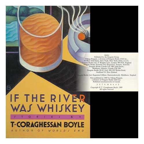 BOYLE, T. CORAGHESSAN - If the River Was Whiskey : Stories