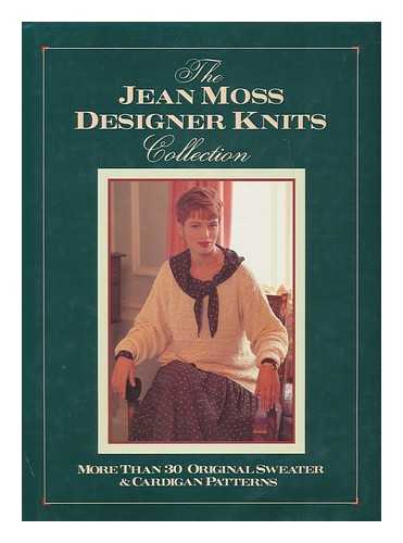 MOSS, JEAN - Designer Knits Collection / Jean Moss