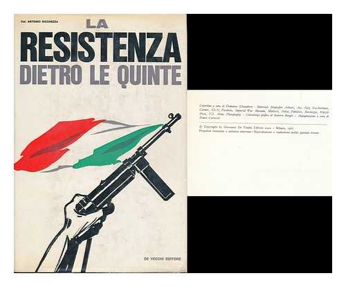 RICCHEZZA, ANTONIO - La Resistenza Dietro Le Quinte