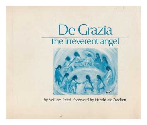 REED, WILLIAM, (1929-) - De Grazia, the Irreverent Angel