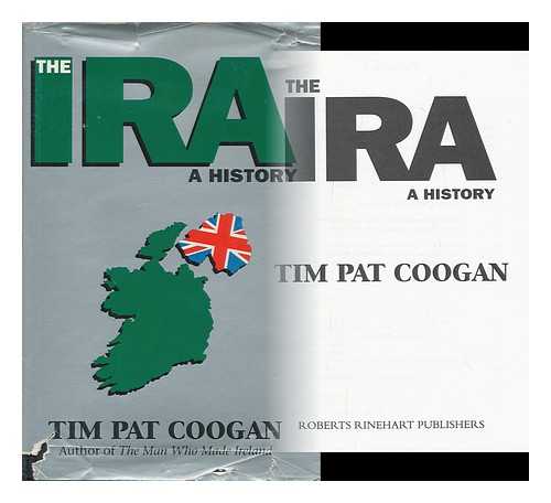 COOGAN, TIM PAT, (1935-) - The IRA : a History / Tim Pat Coogan