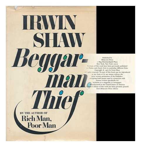 SHAW, IRWIN (1913-1984) - Beggarman, Thief / Irwin Shaw