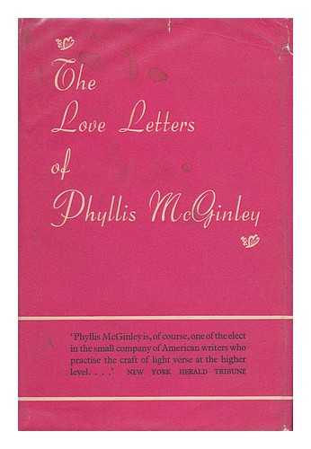 MCGINLEY, PHYLLIS (1905-1978) - The Love Letters of Phyllis Mcginley