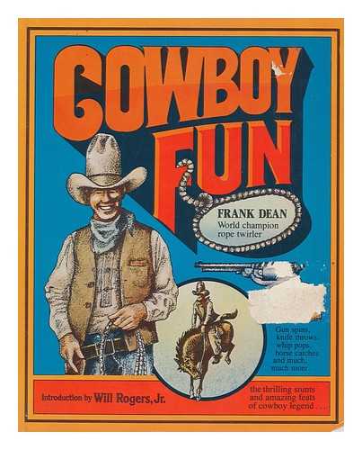 DEAN, FRANK E. - Cowboy Fun / Frank Dean