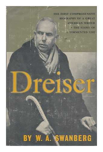 SWANBERG, W. A. (1907-) - Dreiser