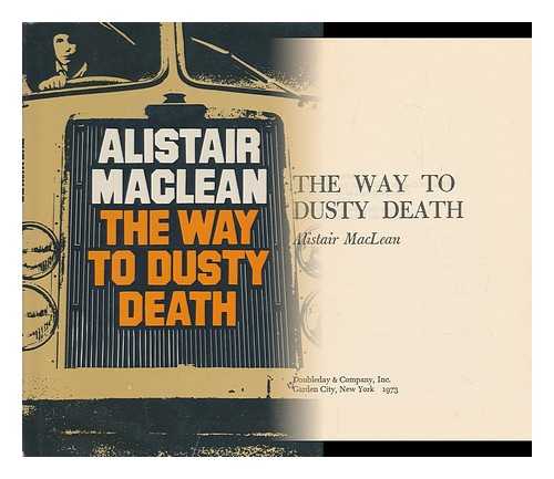 MACLEAN, ALISTAIR, (1922-1987) - The Way to Dusty Death