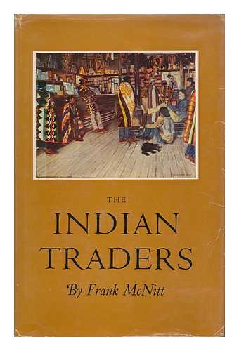 MCNITT, FRANK - The Indian Traders