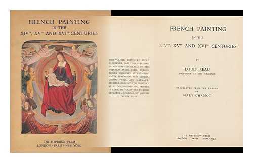 REAU, LOUIS, (1881-1961) - French Painting in the Xivth, Xvth and Xvith Centuries