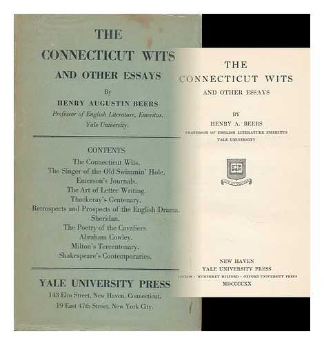 BEERS, HENRY AUGUSTIN (1847-1926) - The Connecticut Wits, and Other Essays, by Henry A. Beers