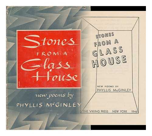 MCGINLEY, PHYLLIS, (1905-1978) - Stones from a Glass House; New Poems by Phyllis Mcginley