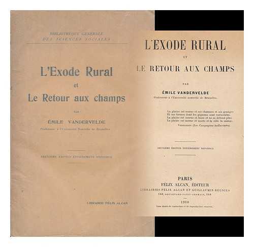 VANDERVELDE, EMILE (1866-1938) - L'Exode Rural Et Le Retour Aux Champs