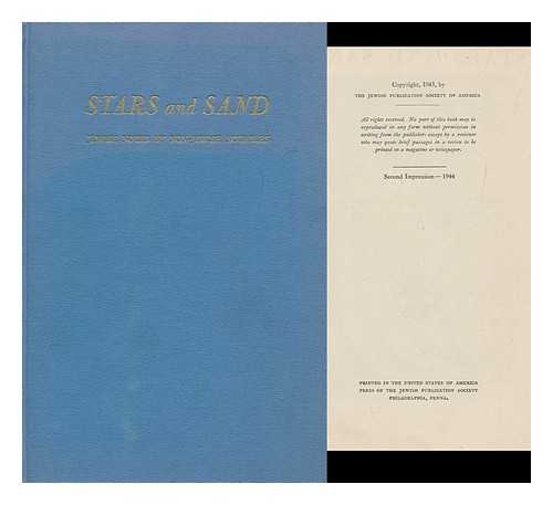 BARON, JOSEPH LOUIS (1894-1960) - Stars and Sand : Jewish Notes by Non-Jewish Notables / Selected and Edited by Joseph L. Baron