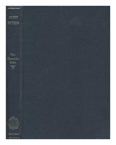 GREEN, FREDERICK WASTIE (1884-) ED. - The Gospel According to Saint Matthew, in the Revised Version / with Introduction and Commentary by F. W. Green