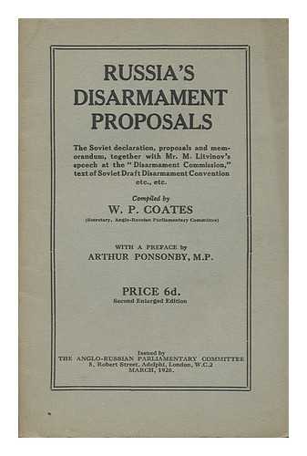 COATES, WILLIAM PEYTON - Russia's Disarmament Proposals : the Soviet Declaration, Proposals and Memorandum, Together with Mr. M. Litvinov's Speech At the Disarmament Commission / ... William Peyton Coates; with a Preface by Arthur Ponsonby