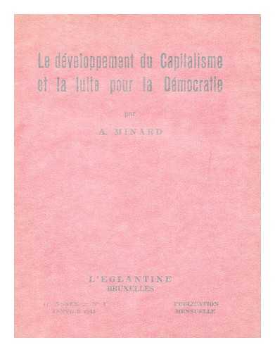MINARD, A. - Le Developpement Du Capitalisme Et La Lutte Pour La Demorcratie
