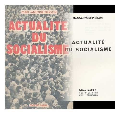 PIERSON, MARC-ANTOINE - Actualite Du Socialisme
