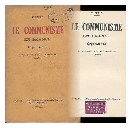 FERLE, T. - Le Communisme En France