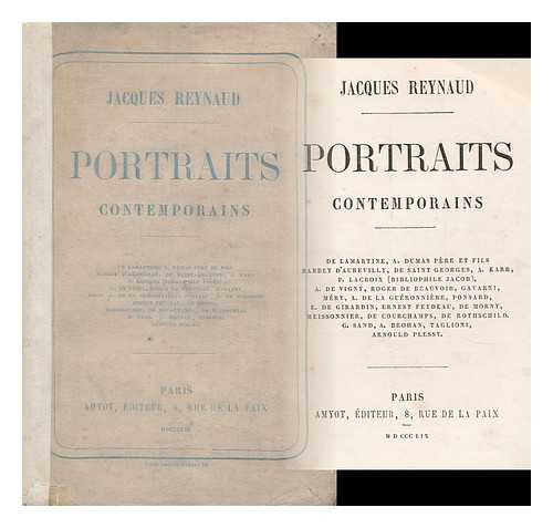 Reynaud, Jacques (Pseud. : Gabrielle Anna Poillow, Viscountess De Saint-Mars) - Portraits Contemporains / Edited by B. J. B. Jouvin
