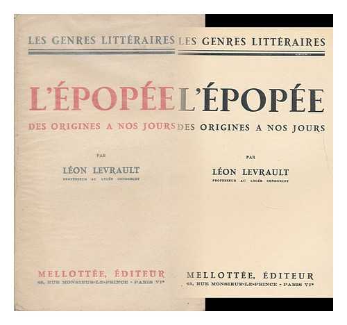 LEVRAULT, LEON (1865-1914) - L'Epopee : Evolution Du Genre / Par Leon Levrault