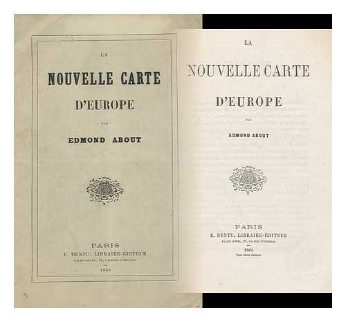 ABOUT, EDMOND, (1828-1885) - La Nouvelle Carte D'Europe