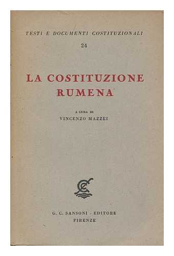 MAZZEI, VINCENZO - La Costituzione Rumena