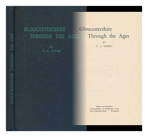 RYDER, THOMAS ARTHUR - Gloucestershire through the Ages