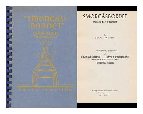 SIMONSON, GERDA - Smorgasbordet (Swedish Hors D'oeuvres) : Fifth Enlarged Edition of Delicious Recipes--Hints & Suggestions for Snacks, Tidbits, Etc.