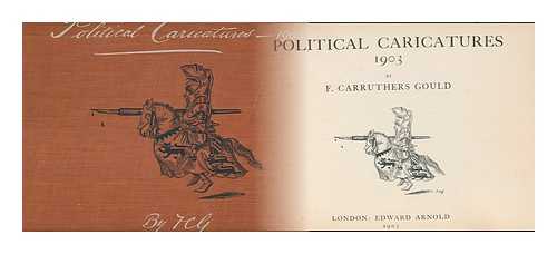 Gould, Francis Carruthers, (1844-1925) - Political Caricatures, 1903
