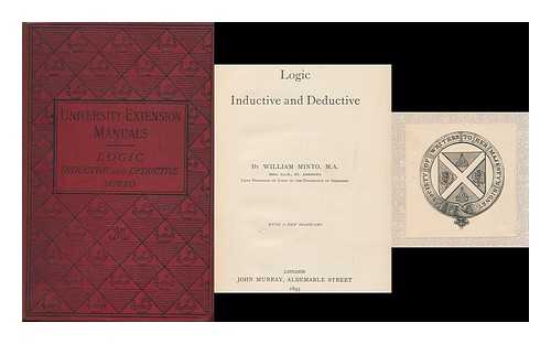 MINTO, WILLIAM (1845-1893) - Logic, Inductive and Deductive