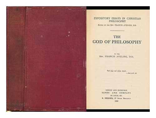 AVELING, FRANCIS (1875-1941) - The God of Philosophy