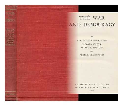 SETON-WATSON, ROBERT WILLIAM (1879-1951) - The War and Democracy